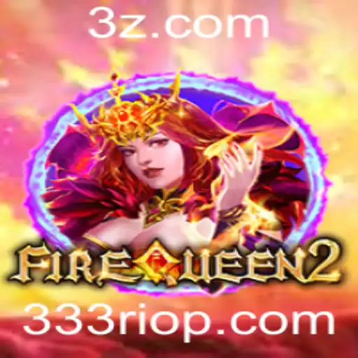 Descubra o Fascinante Mundo de FireQueen2 no 333rio.com