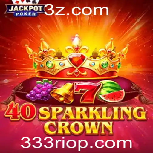 Descubra a Emoção de 40SparklingCrown no Mundo dos Jogos de Cassino Online